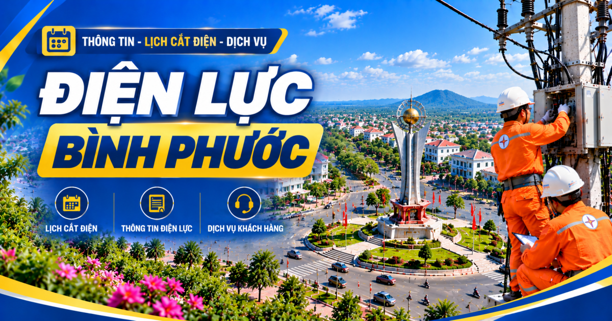 Điện lực Bình Phước Vĩnh Long: Số điện thoại và đơn vị phụ trách